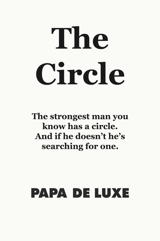 The Circle: Why Every Father Needs His Brotherhood